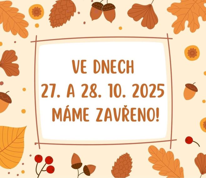 📢 Oznamujeme změnu provozu 📢 Milí zákazníci, ve dnech 27. a 28. října 2025 bude naše prodejna uzavřena 🧡 Dopřejeme si...